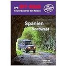 GPS-Offroad-Tourenbuch Spanien Nordwest - 26 Routen mit Code für Datendownload mit Tracks fürs Navi