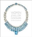 Women Jewellery Designers (Compact ed) /anglais: Juliet Weir-de La Rochefoucauld