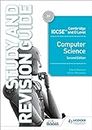 Cambridge IGCSE and O Level Computer Science Study and Revision Guide Second Edition: Hodder Education Group