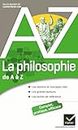 La philosophie de A à Z: Auteurs, oeuvres et notions philosophiques