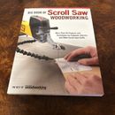 Big Book of Scroll Saw Woodworking: More Than 60 Projects and Techniques.