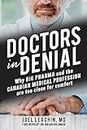 Doctors in Denial: Why Big Pharma and the Canadian medical profession are too close for comfort