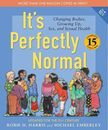 It's Perfectly Normal: Changing Bodies, Growing Up, Sex, and Sexual Healt - GOOD