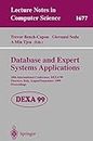 Database and Expert Systems Applications: 10th International Conference, DEXA'99, Florence, Italy, August 30 - September 3, 1999, Proceedings (Lecture Notes in Computer Science, 1677, Band 1677)