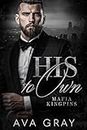 His to Own (Mafia Kingpins Book 1)