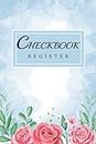 Checkbook Register: Simplified Account Ledger Log, Financial Money Organizer For Business Bookkeeping, Debit Payoff and Paycheck Workbook