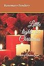 Little lights for Christmas: ~a book of Christmas poems~