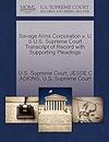 Savage Arms Corporation V. U S U.S. Supreme Court Transcript of Record with Supporting Pleadings