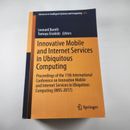Innovative Mobile & Internet Services in Ubiquitous Computing Paperback Book