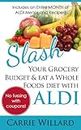 Slash Your Grocery Budget and Eat a Whole Foods Diet with ALDI