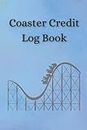 Roller Coaster Log Book: Roller Coaster Credits Log Book