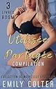 Compilation Utilisée & Partagée: 3 Livres BDSM – Collection de Nouvelles Erotiques (Les Compilations d'Emily Colter) (French Edition)