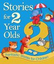 Stories for 2 Year Olds: Fantastic Stories for ... by Igloo Books Ltd Board book