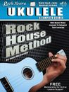 Rock House Ukulele: A Complete Course (2015) | Rock House Method | Rock House
