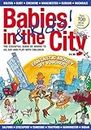 Babies and Kids in the City [Lingua Inglese]