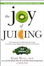 The Joy of Juicing, 3rd Edition: 150 imaginative, healthful juicing recipes for drinks, soups, salads, sauces, en trees, and desserts (English Edition)