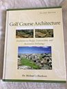 Golf Course Architecture Evolution in Design, Construction and restoration 