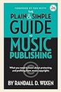 Wixen Randall D Plain & Simple Guide to Music Publishing Bam Book