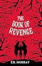 The Book of Revenge:: Nine Lives Trilogy 3 (The Nine Lives Trilogy)