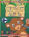 Un Colorato Mondo Di Animali - Italiano-Finlandese - Libro Da Colorare. Imparare Il Finlandese Per Bambini. Colorare E Imparare in Modo Creativo.