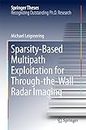 Sparsity-Based Multipath Exploitation for Through-the-Wall Radar Imaging (Springer Theses)