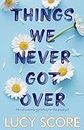 Things We Never Got Over: the must-read romantic comedy and TikTok bestseller! (Knockemout Series Book 1)