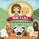 Tere y Lily y los animales de la granja: Sonidos de animales - Libro onomatopéyicos para niños y bebés con actividades para infantiles.