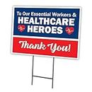 Essential Workers & Healthcare Heroes Thank You! 18" X 24" Yard Sign & Stak | Protect Your Business, Municipality, Home & Colleagues | Made in The USA