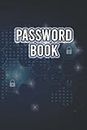Password Book: Password Book and Organizer to Write Down Access Data for Websites, E-mail, Cell phone etc. - Password Organizer with Table of Contents and Index from A to Z