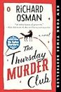 The Thursday Murder Club: A Novel (A Thursday Murder Club Mystery Book 1)
