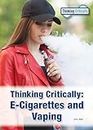 E-Cigarettes and Vaping (Thinking Critically)
