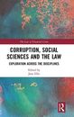 Corruption, Social Sciences and the Law: Explor, Ellis..