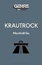 Krautrock (Genre: A 33 1/3 Series) (English Edition)