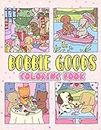 Bo.bb-ie Goods Colouring Book for Fan Men Teen Women Kid: 50+ Great Coloring Pages For Kids, Teens, Adults. Beautiful And Exclusive Illustrations Of ... Your Creativity And Create Your Masterpieces