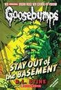Stay Out of the Basement (Classic Goosebumps #22): Volume 22