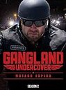 Gangland Undercover: Season 2 [USA] [DVD]