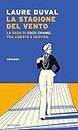 La stagione del vento: La saga di Coco Chanel tra libertà e destino (Italian Edition)