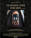 Ultimate Toys for Men, New Edition: The Ultimate Collection of Masculine Must-Haves on the Planet