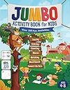 Jumbo Activity Book for Kids: Over 321 Fun Activities For Kids Ages 4-8 | Workbook Games For Daily Learning, Tracing, Coloring, Counting, Mazes, Matching, Word Search, Dot to Dot, and More!