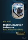 David Allerton Flight Simulation Software: Design, Development an d T (Hardback)