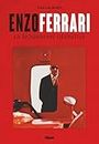 Enzo Ferrari: La biographie définitive