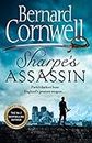 Sharpe’s Assassin: Sharpe is back in the gripping, epic new historical novel from the global bestselling author: Book 24 (The Sharpe Series)