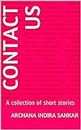 CONTACT US: A collection of short stories