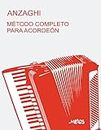 Método completo teórico-práctico para acordeón: Sistema “a piano” y “cromático” desde 24 a 140 bajos (Spanish Edition)
