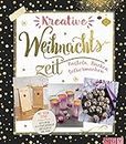 Kreative Weihnachtszeit: Basteln, Backen, Selbermachen (German Edition)