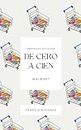 De cero a cien - Walmart (Spanish Edition)