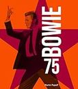 Bowie 75. Ediz. illustrata. Con 2 Poster