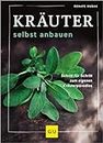 Krauter selbst anbauen [German]