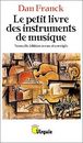 Le petit livre des instruments de musique von Fra... | Buch | Zustand akzeptabel