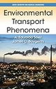 Environmental Transport Phenomena